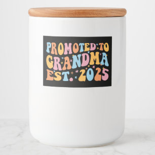 Promoted To Grandma Est. 2025 III Food Label