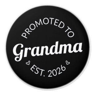 Promoted To Grandma Est. 2026 I Ceramic Knob