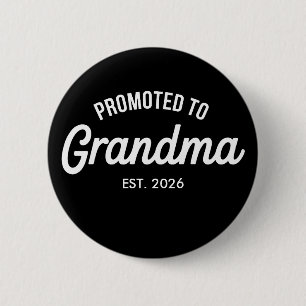 Promoted To Grandma Est 2026 Soon To Be Pregnancy 6 Cm Round Badge