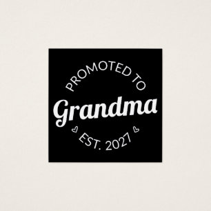 Promoted To Grandma Est 2027 New Nana I