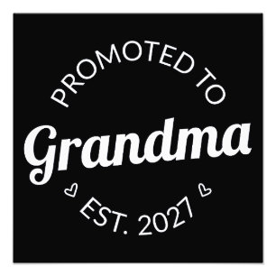 Promoted To Grandma Est 2027 New Nana I Photo Print