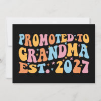 Promoted To Grandma Est 2027 New Nana