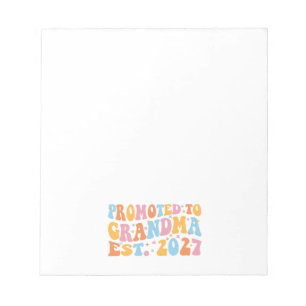 Promoted To Grandma Est 2027 New Nana Notepad
