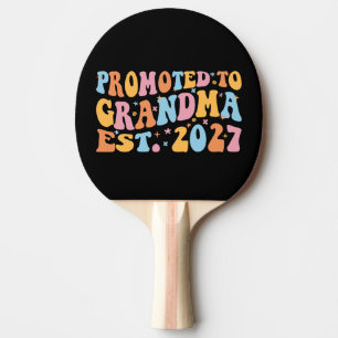 Promoted To Grandma Est 2027 New Nana Ping Pong Paddle