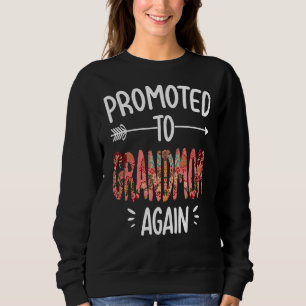Promoted To Grandmom Again New Grandmom Mothers Da Sweatshirt
