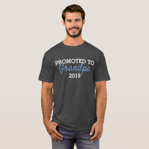 Promoted to Grandpa 2019 shirt