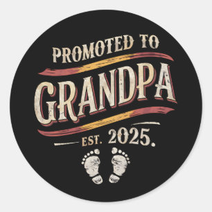 Promoted To Grandpa 2025 Grandpa est 2025  Classic Round Sticker