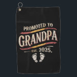 Promoted To Grandpa 2025 Grandpa est 2025  Golf Towel<br><div class="desc">Promoted To Grandpa 2025 Grandpa est 2025 Soon To Be Grandpa</div>