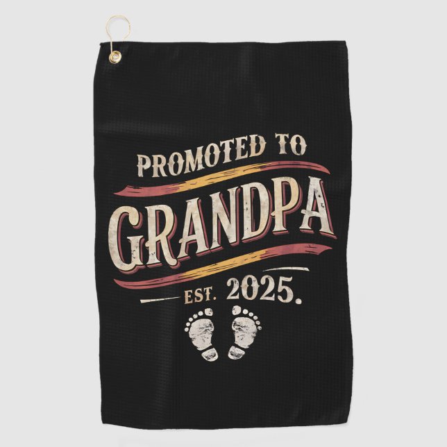 Promoted To Grandpa 2025 Grandpa est 2025  Golf Towel (Front)