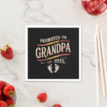 Promoted To Grandpa 2025 Grandpa est 2025  Napkin<br><div class="desc">Promoted To Grandpa 2025 Grandpa est 2025 Soon To Be Grandpa</div>