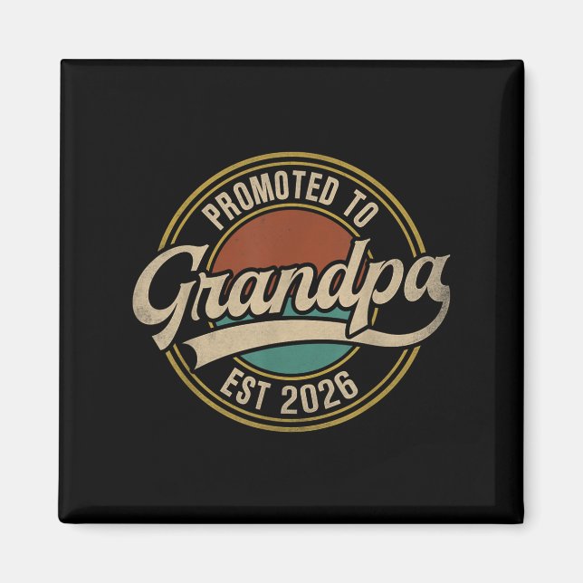 Promoted To Grandpa 2026 New Grandfather Baby Anno Magnet (Front)