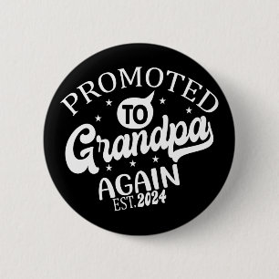 Promoted to grandpa Again 2024 New Grandad Gift 6 Cm Round Badge