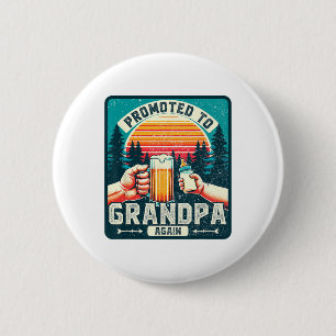 Promoted To Grandpa Again 6 Cm Round Badge