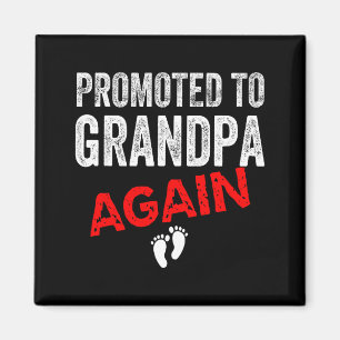 Promoted To Grandpa Again Dad Pregnancy Announceme Magnet