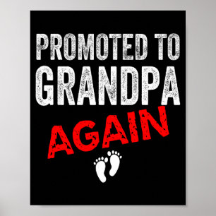 Promoted To Grandpa Again Dad Pregnancy Announceme Poster