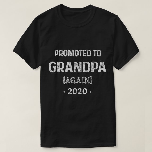 Promoted to Grandpa Again Est 2020 T-Shirt (Design Front)