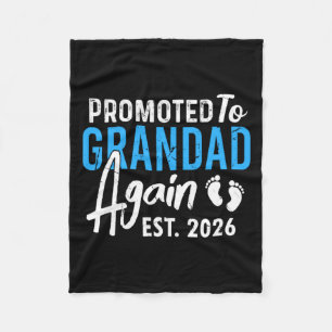 Promoted To Grandpa Again Est 2026 Grandad Baby An Fleece Blanket
