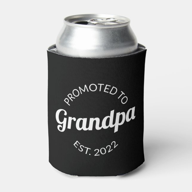 Promoted To Grandpa Est. 2022 I Can Cooler (Can Front)