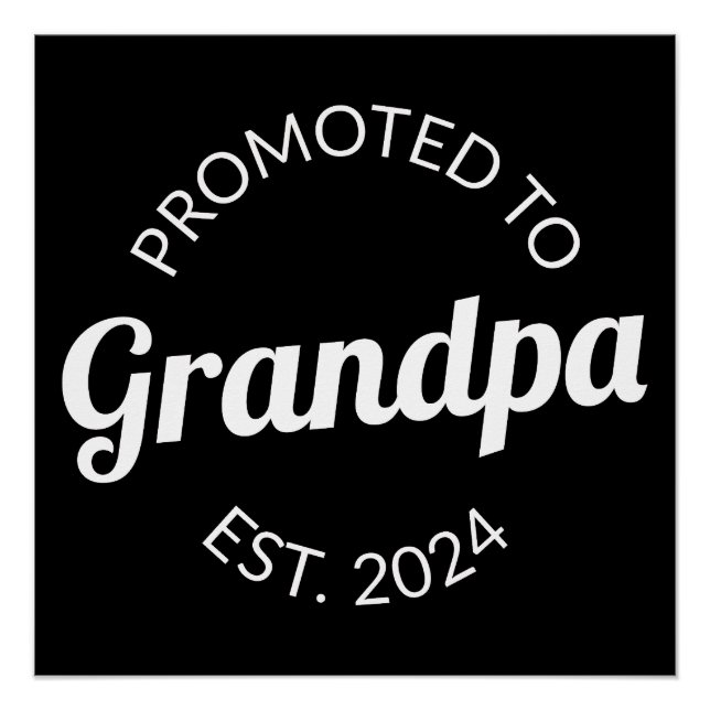 Promoted To Grandpa Est. 2024 I Poster (Front)