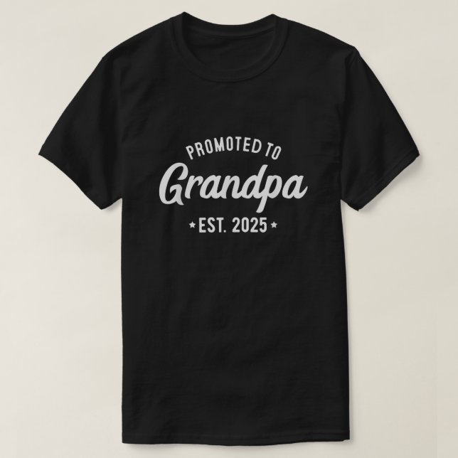 Promoted To Grandpa Est 2025 Grandfather To Be T-Shirt (Design Front)