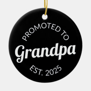 Promoted To Grandpa Est. 2025 I Ceramic Ornament
