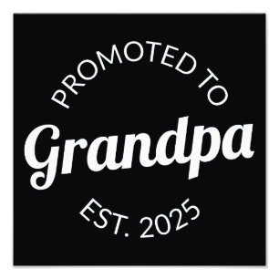 Promoted To Grandpa Est. 2025 I Photo Print