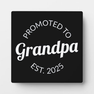 Promoted To Grandpa Est. 2025 I Plaque