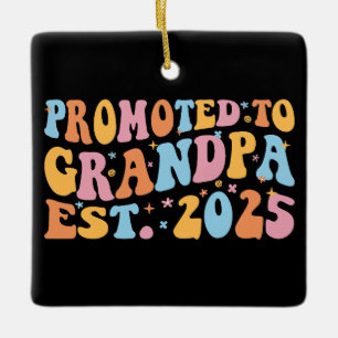 Promoted To Grandpa Est. 2025 III Ceramic Ornament
