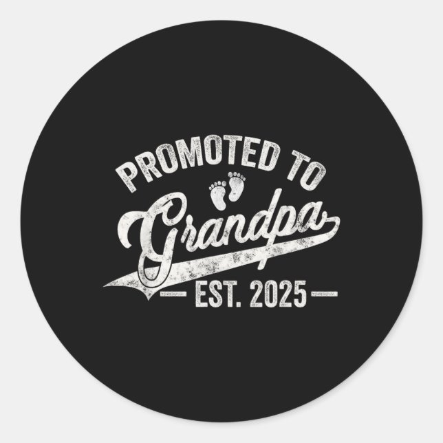 Promoted To Grandpa Est 2025 New Grandpa Expect Ba Classic Round Sticker (Front)