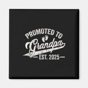 Promoted To Grandpa Est 2025 New Grandpa Expect Ba Magnet