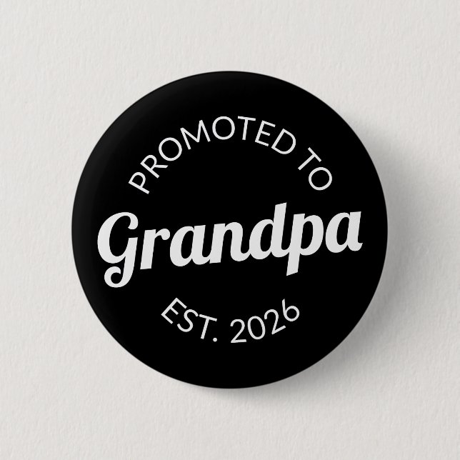 Promoted To Grandpa Est. 2026 I 6 Cm Round Badge (Front)