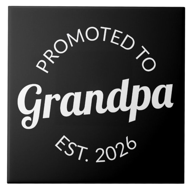 Promoted To Grandpa Est. 2026 I Ceramic Tile (Front)