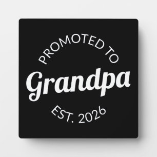 Promoted To Grandpa Est. 2026 I Plaque