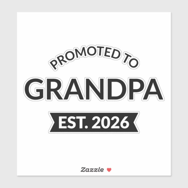 Promoted To Grandpa Est. 2026 II (Sheet)