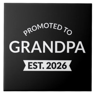 Promoted To Grandpa Est. 2026 II Ceramic Tile
