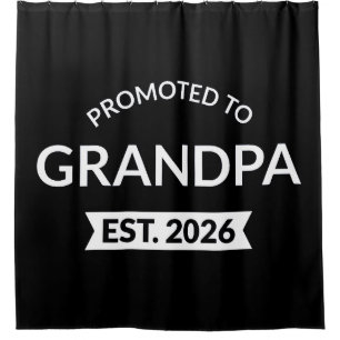 Promoted To Grandpa Est. 2026 II Shower Curtain