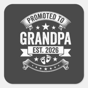 Promoted to Grandpa Est 2026 New Grandpa Announcem Square Sticker