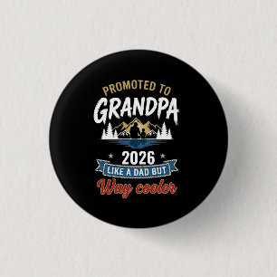 Promoted to Grandpa Est 2026 Soon to be New Grand 3 Cm Round Badge