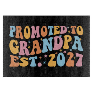 Promoted To Grandpa Est 2027 New Papa Cutting Board