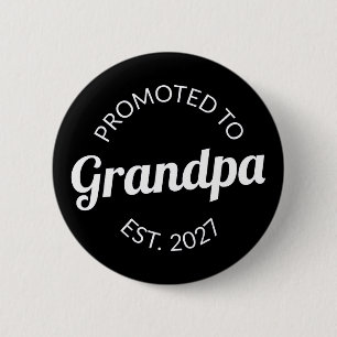 Promoted To Grandpa Est 2027 New Papa I 6 Cm Round Badge