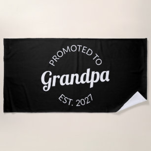 Promoted To Grandpa Est 2027 New Papa I Beach Towel