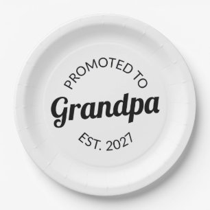 Promoted To Grandpa Est 2027 New Papa I Paper Plate