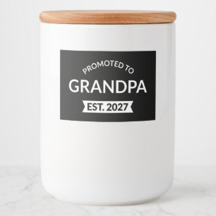 Promoted To Grandpa Est 2027 New Papa II Food Label