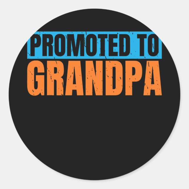 Promoted to Grandpa Family Father Grandfather  Classic Round Sticker (Front)