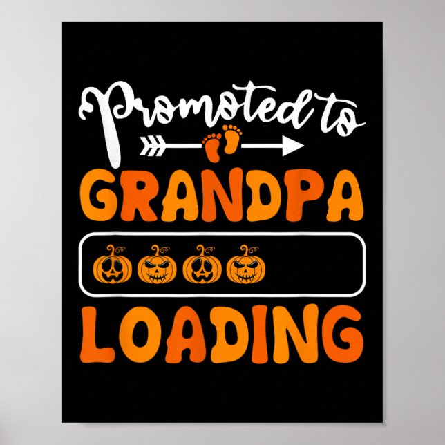 Promoted To Grandpa Loading Pumpkin Halloween Gran Poster (Front)