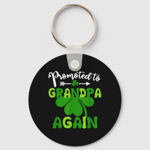 Promoted to Grandpa St Patricks Day Irish Shamrock Key Ring