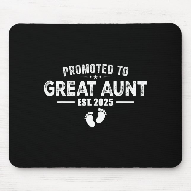 Promoted To Great Aunt 2025 Baby &amp; Aunt Funny  Mouse Pad (Front)