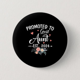 Promoted To Great Aunt Est 2024 Soon To Be Aunt Fl 6 Cm Round Badge