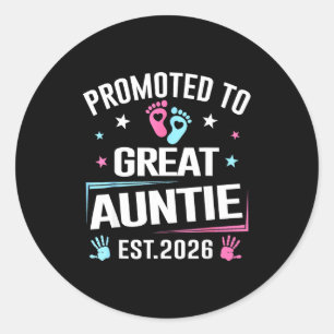 Promoted To Great Auntie Est 2026 Pregnancy Announ Classic Round Sticker