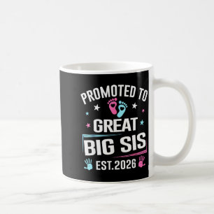 Promoted To Great Big Sis Est 2026 Pregnancy Annou Coffee Mug